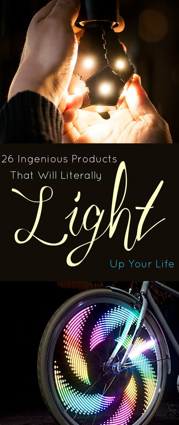 26 Ingenious Products That Will Literally Light Up Your Life