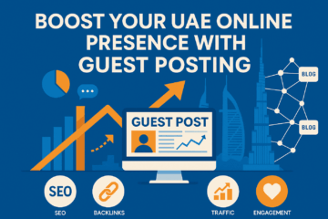 Guest Posting Services in Dubai for Real Estate & Wellness Brands